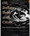 نفت، دلار، وام و بحران -نفرين جهاني طلاي سياه